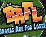 BAFL - Brakes Are For Losers Steam CD Key