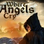 Where Angels Cry Steam CD Key