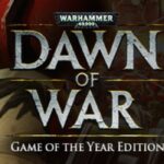 Warhammer 40,000: Dawn of War Game of the Year Edition Steam CD Key