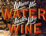 Where the Water Tastes Like Wine XBOX One CD Key