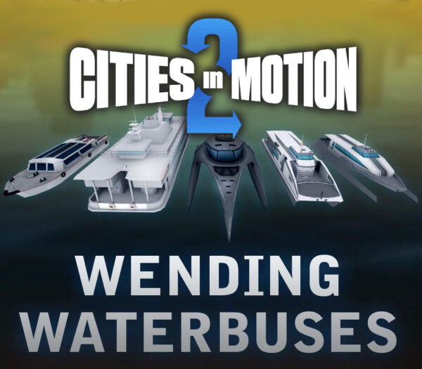 Cities in Motion 2 – Wending Waterbuses DLC Steam CD Key Simulation 2024-05-06