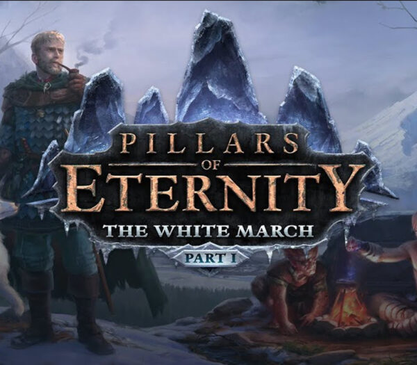 Pillars of Eternity – The White March Part I DLC Steam CD Key Adventure 2024-04-19